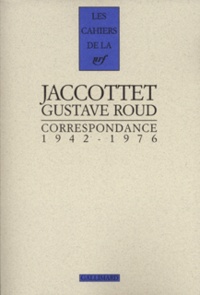 Philippe Jaccottet et Gustave Roud - .
