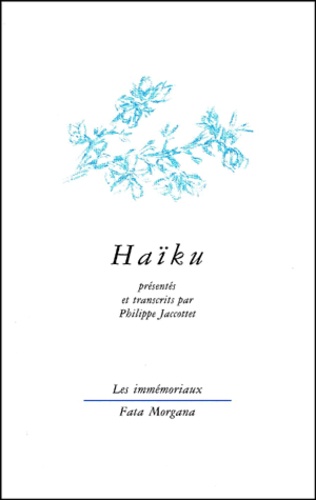 Philippe Jaccottet - Haïku.