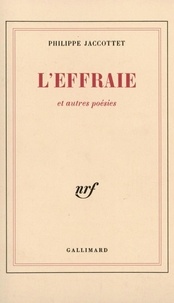 Philippe Jaccottet - L'Effraie - Et autres poésies.