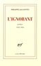 Philippe Jaccottet - L'ignorant - Poèmes 1952-1956.