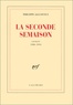 Philippe Jaccottet - La seconde semaison - Carnets 1980-1994.