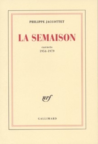 La Semaison. Carnets 1954-1979