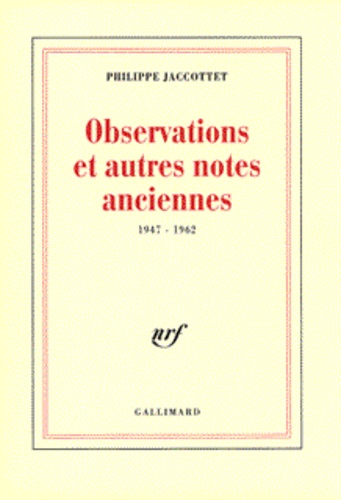 Observations et autres notes anciennes. 1947-1962