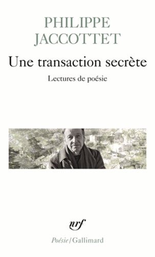 Une transaction secrète. Lectures de poésies