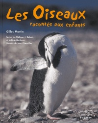 Philippe Jacques Dubois et Valérie Guidoux - Les oiseaux racontés aux enfants.