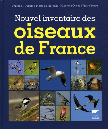 Philippe Jacques Dubois et Pierre Le Maréchal - Nouvel inventaire des oiseaux de France.