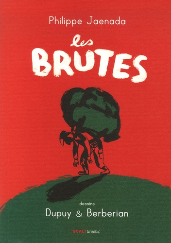 Philippe Jaenada - Les brutes.