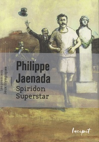 Philippe Jaenada - Spiridon Superstar.