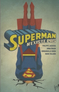 Philippe Jaenada et Anna Rozen - Superman n'existe pas.