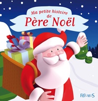 Philippe Jalbert - Ma petite histoire de Père Noël.