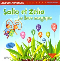 Philippe Jalbert - Salto et Zélia  : Le livre magique - La feuille magique.