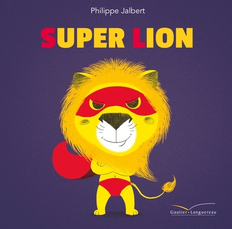Philippe Jalbert - Super Lion.