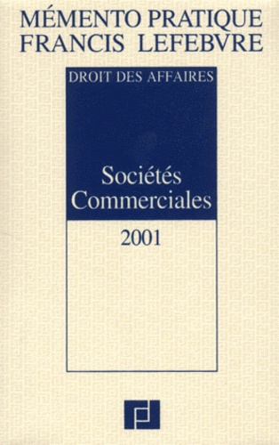 Philippe Janin et  Collectif - Societes Commerciales. Edition 2001.