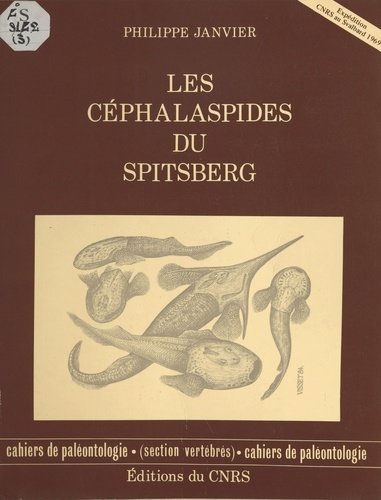 Les Céphalaspides du Spitsberg : anatomie, phylogénie et systématique des ostéostracés siluro-dévoniens.. Révision des ostéostracés de la formation de Wood Bay (dévonien inférieur du Spitsberg)