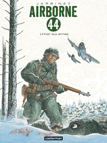 Airborne 44 Tome 6 L'Hiver aux armes