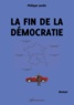 Philippe Jardin - La fin de la démocratie.