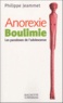 Philippe Jeammet - Anorexie/boulimie - Les paradoxes de l'adolescence.