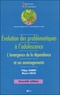 Philippe Jeammet et Maurice Corcos - Evolution des problèmes à l'adolescence - L'émergence de la dépendance et ses aménagements.