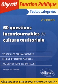Philippe-Jean Quillien - 50 questions incontournables de culture territoriale.