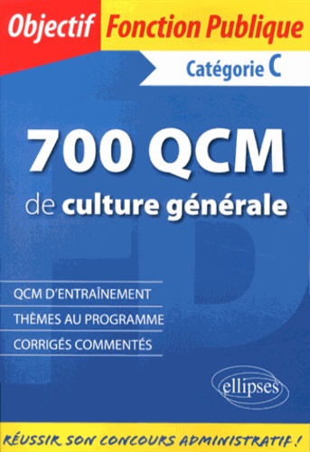 700 QCM de culture générale. Catégorie C