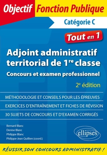 Adjoint administratif territorial de 1re classe Catégorie C. Concours et examen professionnel 2e édition
