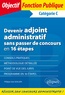 Philippe-Jean Quillien - Devenir adjoint administratif sans passer de concours en 16 étapes - Catégorie C.