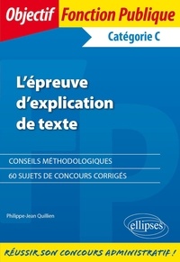 Philippe-Jean Quillien - L'épreuve d'explication de texte - Catégorie C.