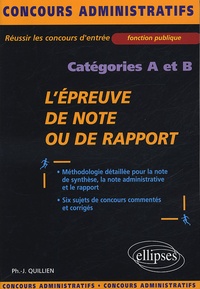 Philippe-Jean Quillien - L'épreuve de note ou de rapport - Catégories A et B.