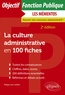 Philippe-Jean Quillien - La culture administrative en 100 fiches.