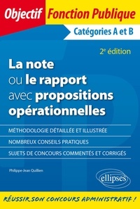 Philippe-Jean Quillien - La note ou le rapport avec propositions - Catégories A et B.
