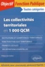 Philippe-Jean Quillien - Les collectivités territoriales en 1 000 QCM - Toutes catégories.