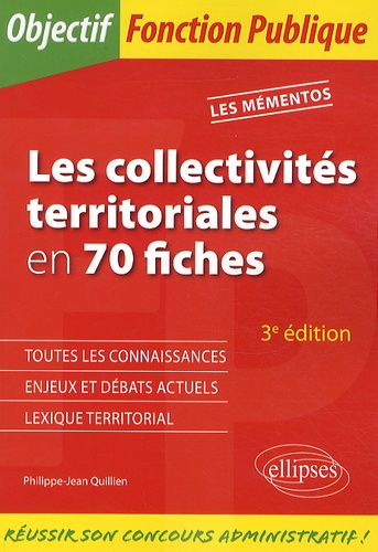 Les collectivités territoriales en 70 fiches. Toutes catégories 3e édition