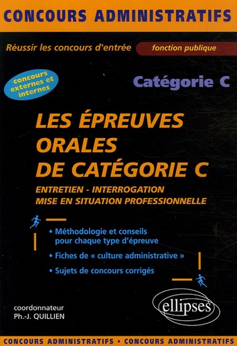 Philippe-Jean Quillien - Les épreuves orales de catégorie C - Entretien, interrogation, mise en situation professionnelle.