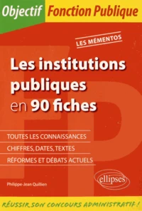 Les institutions publiques en 90 fiches