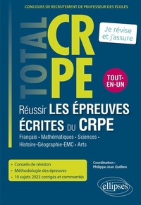 Philippe-Jean Quillien et Antonin Boyer - Réussir les épreuves écrites du CRPE - Tout-en-un.