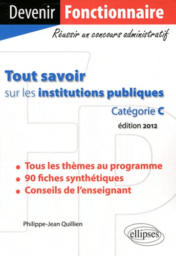 Tout savoir sur les institutions publiques (catégorie C)  Edition 2012