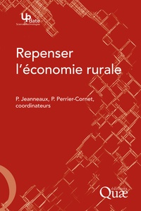 Philippe Jeanneaux et Philippe Perrier-Cornet - Repenser l'économie rurale.