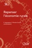 Philippe Jeanneaux et Philippe Perrier-Cornet - Repenser l'économie rurale.