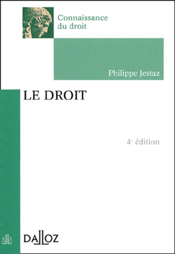 Philippe Jestaz - Le Droit. 4eme Edition 2002.