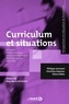Curriculum et situations : Un cadre méthodologique pour le développement des programmes éducatifs - Un cadre méthodologique pour le développement des programmes éducatifs.