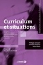 Philippe Jonnaert et Christian Depover - Curriculum et situations - Un cadre méthodologique pour le développement de programmes éducatifs.