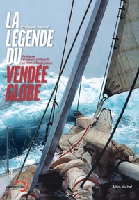 Philippe Joubin - La légende du Vendée Globe.
