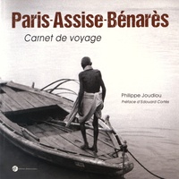 Philippe Joudiou - Paris-Assise-Bénarès - Carnet de voyage.
