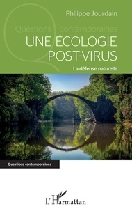 Philippe Jourdain - Une écologie post-virus - La défense naturelle.