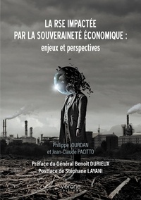 Philippe Jourdan et Jean-Claude Pacitto - La RSE impactée par la souveraineté économique : enjeux et perspectives.