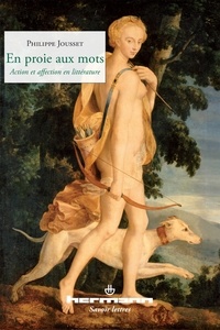 Philippe Jousset - En proie aux mots - Action et affection en littérature.