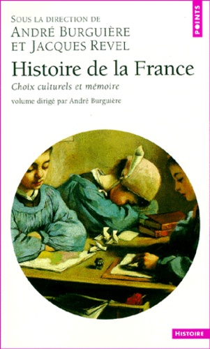 Philippe Joutard et Madeleine Rebérioux - Histoire de la France. - Choix culturels et mémoire.