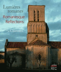 Philippe Julien-Labruyère et Isabelle Oberson - Lumières romanes en Charentes.