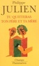 Philippe Julien - Tu Quitteras Ton Pere Et Ta Mere.