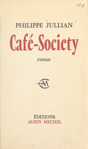 Philippe Jullian - Café-Society.
